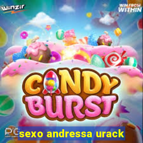 sexo andressa urack